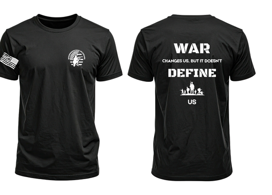 WAR CHANGES NOT DEFINES T-SHIRT